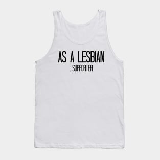 As a lesbian supporter - Orphan Black Tank Top